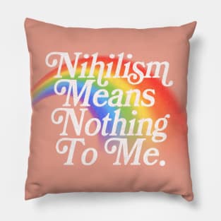 Nihilism Means Nothing To Me // Vintage Style Faded Rainbow Design Pillow