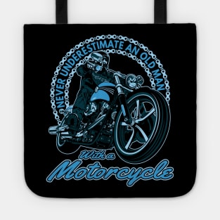 Never underestimate an old man, with a motorcycle,badass biker, funny motorycle Tote