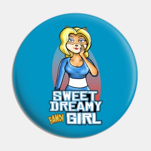 Isabella Sweet Dreamy Bandigirl Pin