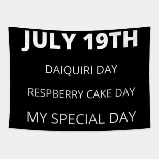 July 19th birthday, special day and the other holidays of the day. Tapestry