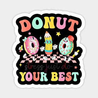 Groovy Donut Stress Best Test Day Teachers Kids Magnet