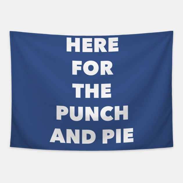 Punch And Pie Tapestry by GrayDaiser