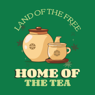 Land of the free home of the tea T-Shirt