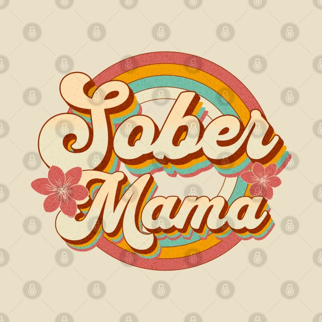 Sober Mama by SOS@ddicted