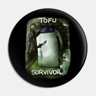 Tofu Survivor Pin