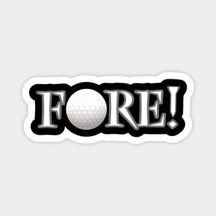 Fore! Golf Lovers Ball and Tee for Golfers and Fans (White and Gray Letters) Magnet