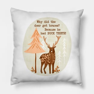 Deer Buck Teeth Pun Punny Funny Pillow