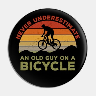 Never Underestimate An old Guy On A Bicycle - Christmas Gift Idea Pin