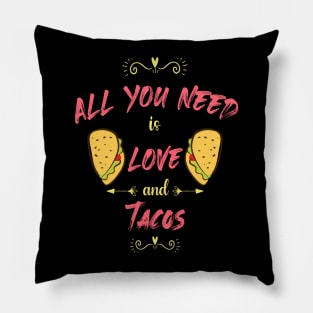 Womens All You Need Is Love and Tacos Cute Funny cute Valentines Day Pillow