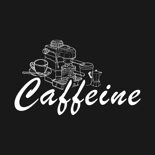 CAFFEINE // Coffee Press, Mug, Espresso T-Shirt by stitches