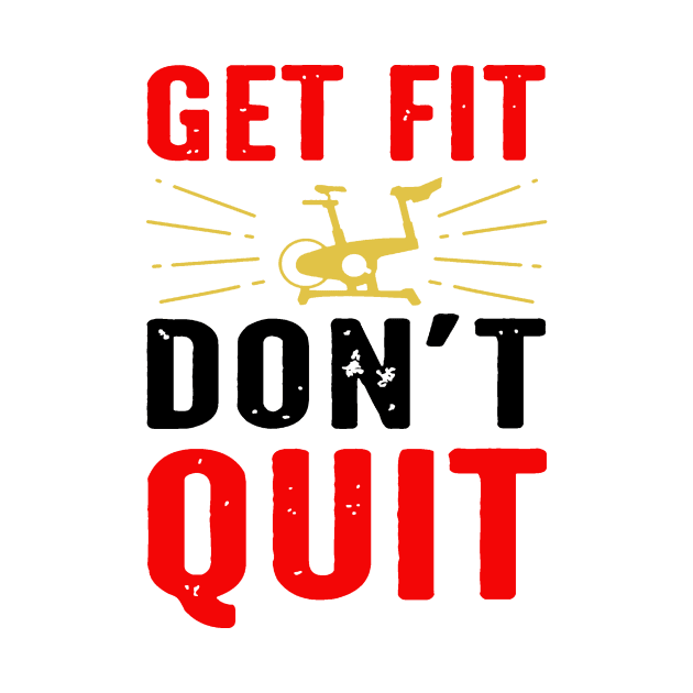 Get Fit Don't Quit by Croward Phmous