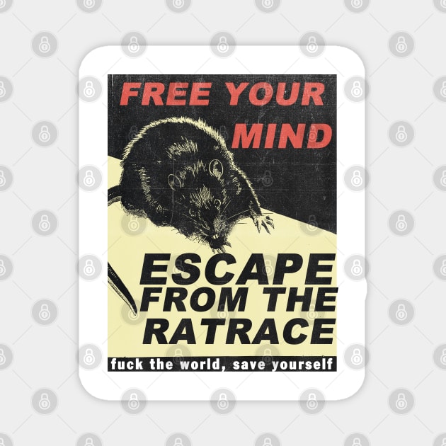escape from the rat race Magnet by psninetynine