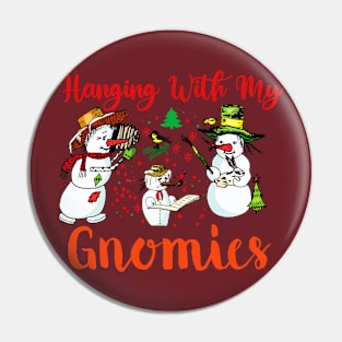 Hanging With My Gnomies Snowman Christmas Pin