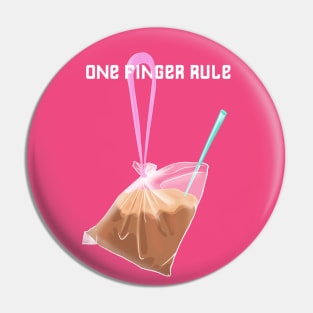 The One Finger Rule Pin