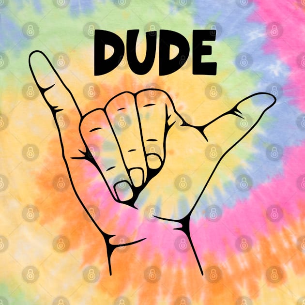 Dude by KayBee Gift Shop