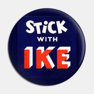 1956 Stick with IKE Pin