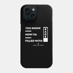 Filled With Rage Phone Case