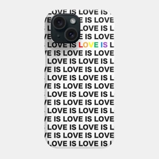 Love is Love Phone Case