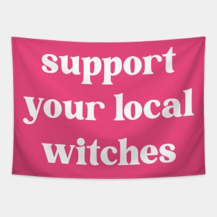 Support Your Local Witches Tapestry