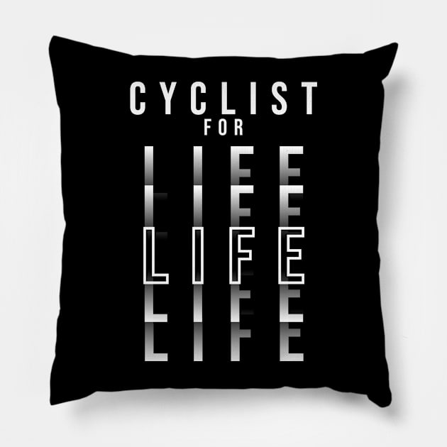 CYCLIST FOR LIFE (DARK BG) | Minimal Text Aesthetic Streetwear Unisex Design for Fitness/Athletes/Cyclists | Shirt, Hoodie, Coffee Mug, Mug, Apparel, Sticker, Gift, Pins, Totes, Magnets, Pillows Pillow by design by rj.