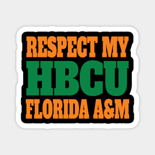 Respect My HBCU Florida A&M Magnet