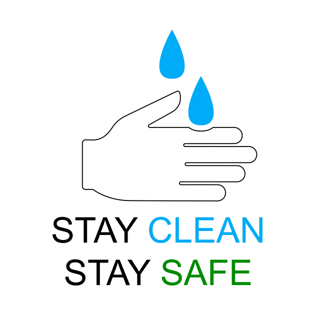 Stay Clean, Stay Safe by Art_Attack