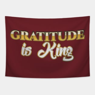 Gratitude is King Tapestry