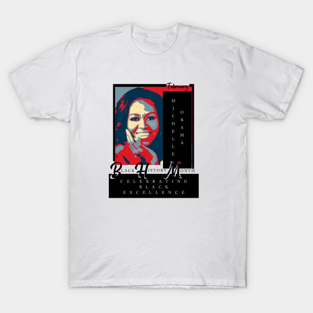 Michelle Obama Black Excellence Black History Month Shirt Michelle Obama Black Excellence Black History Month Shirt