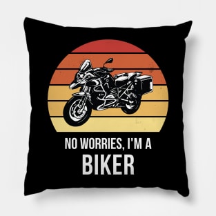 No worries i'm a biker Pillow