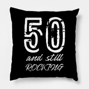 50 and Still Rocking Pillow