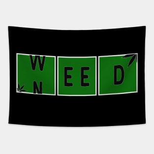 Need Weed T-Shirt Tapestry