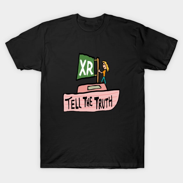 Extinction Rebellion T Shirt - Tell The Truth! Extinction Rebellion T Shirt - Tell The Truth!