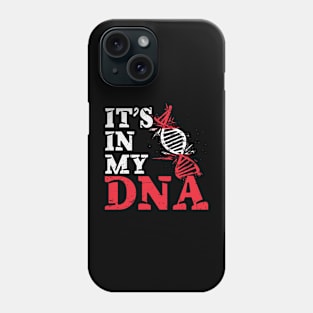 It's in my DNA - Austria Phone Case