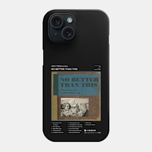 John Mellencamp - No Better Than This Tracklist Album Phone Case