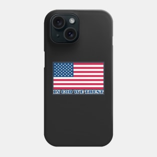 USA Flag - In God We Trust Phone Case