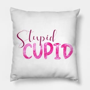 Stupid Cupid Pillow