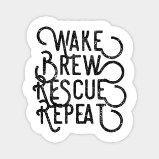 Wake Brew Rescue Repeat black distressed text design for coffee and animal rescue lovers Magnet