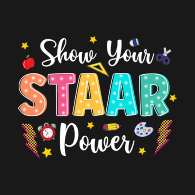 Show Your Staar Power, It's Star Day Don't Stress Do Your Best, Test Day, Testing Day, State Testing by CrosbyD