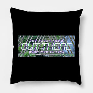 Out There Pillow