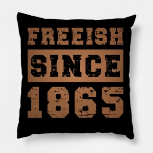 Freeish Since 1865, Blackish Pillow