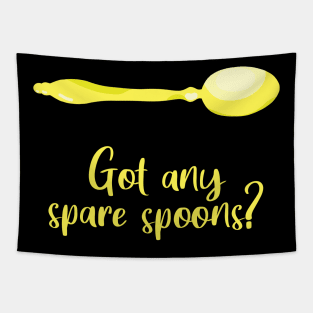 Got Any Spare Spoons? (Spoonie Awareness) - Yellow Tapestry