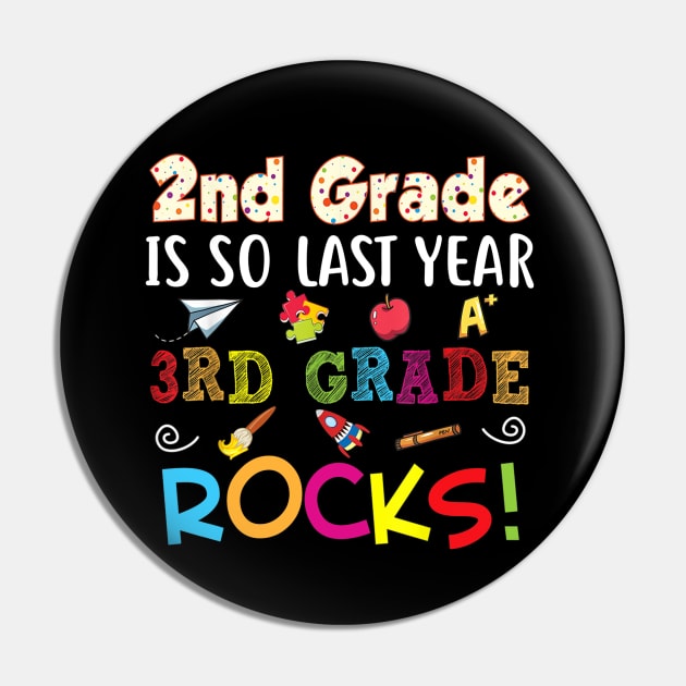 2nd Grade Is So Last Year 3rd Rocks Back To School Kid Pin by FONSbually