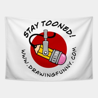 Stay Tooned! (Drawing Funny podcast) Tapestry