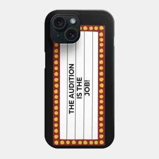 The Audition Phone Case