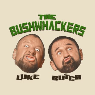 The Bushwhackers T-Shirt