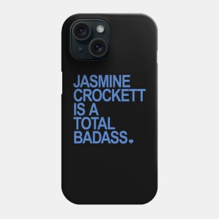 Jasmine Crockett is a total badass - blue Phone Case