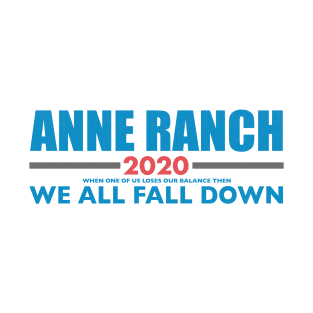Anne Ranch 2020 - "We All Fall Down" T-Shirt