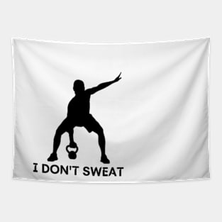 I don't sweat I leak awesome gym bodybuilding motivation Tapestry