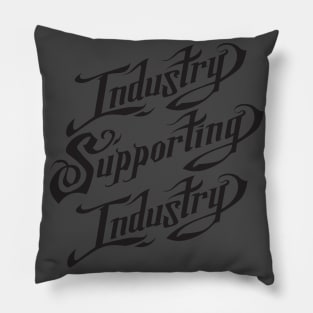 industry supporting industry Pillow