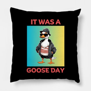 It Was A Goose Day | Goose Pun Pillow